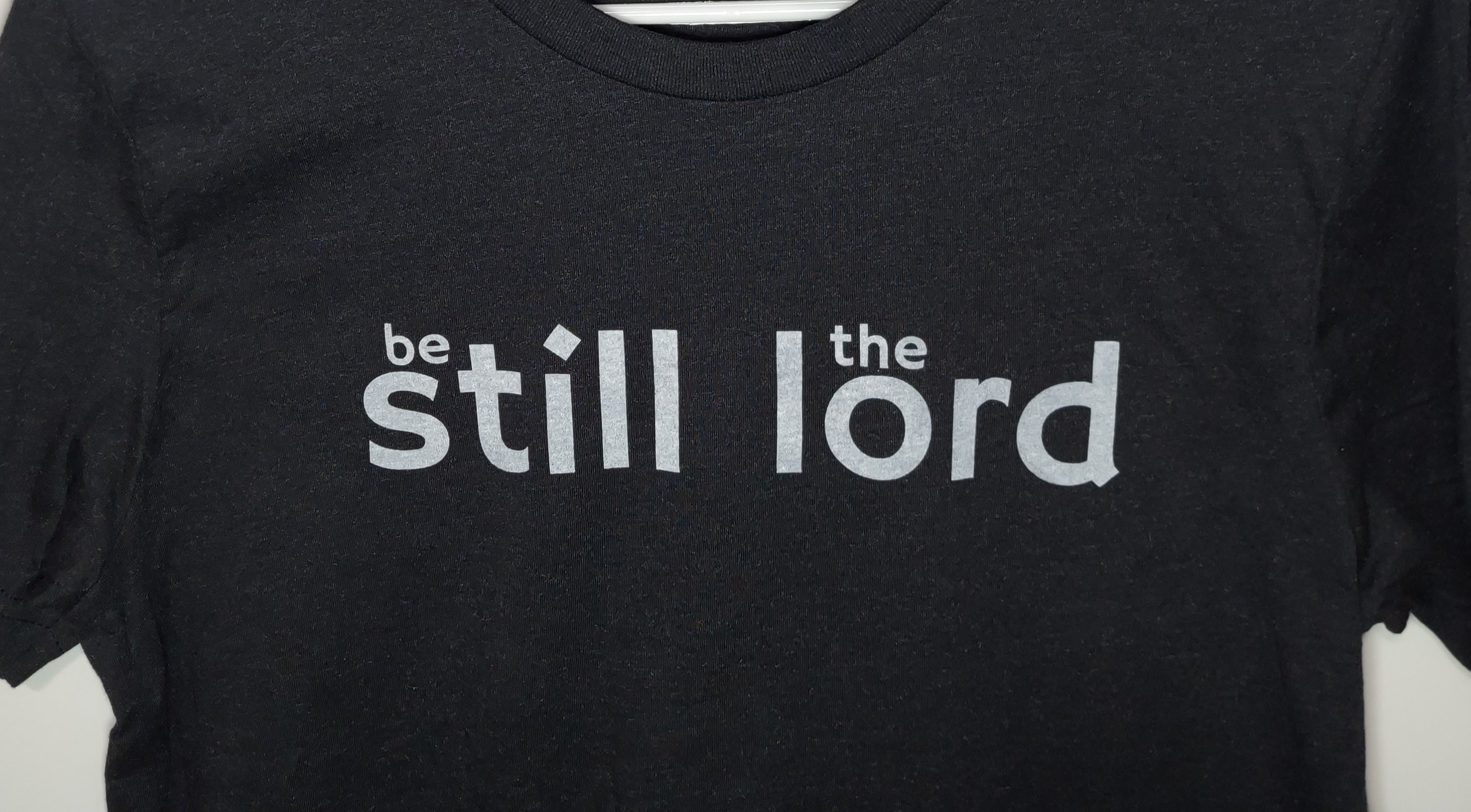 BE STILL THE LORD